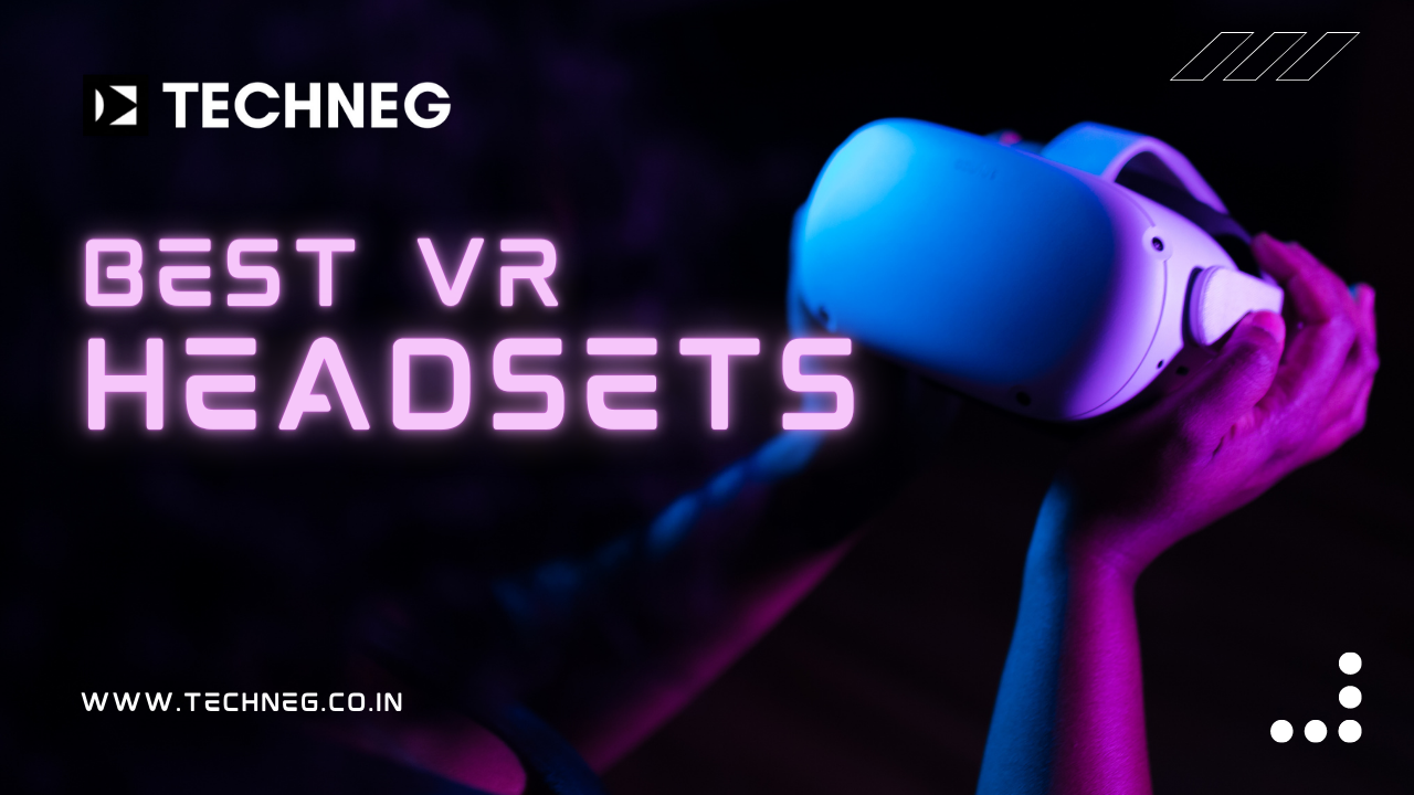Best VR Headsets for Gaming
