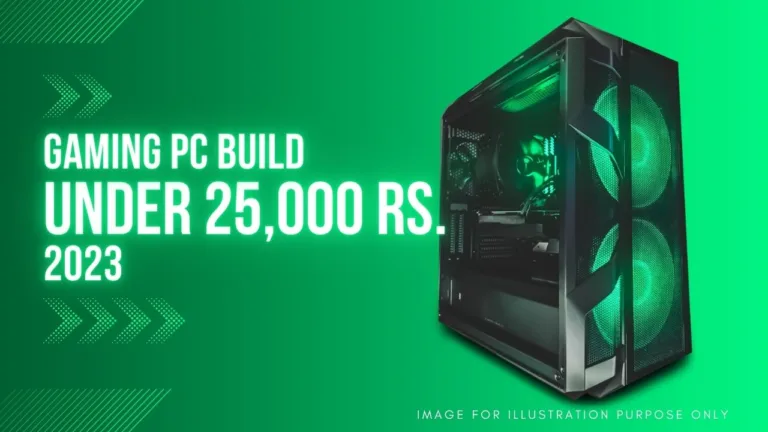 Gaming pc build under 25000 2023