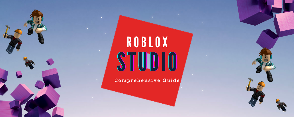 Roblox Studio - Comprehensive Guide