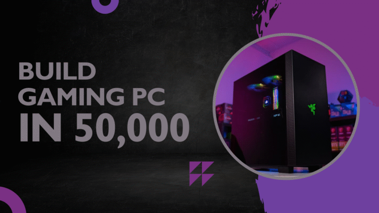 Best Gaming PC Build Under 50000 in 2025