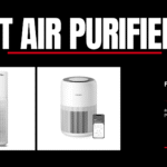 Best Air Purifiers for Home in India (2025 Edition)